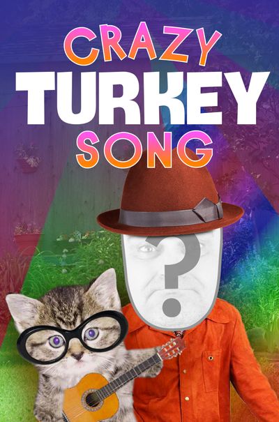 Crazy Turkey Song