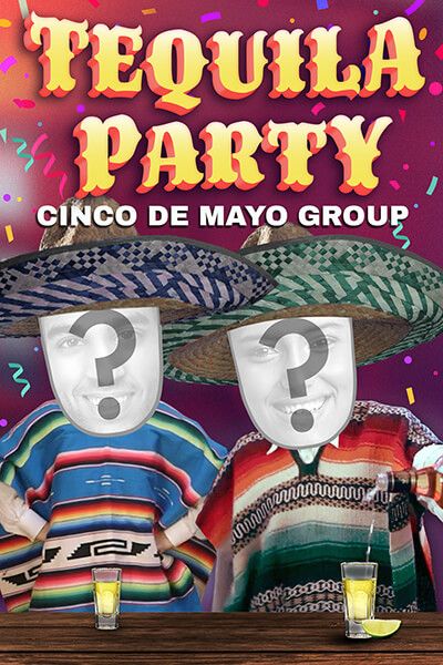 Tequila Party - Cinco de Mayo - Group
