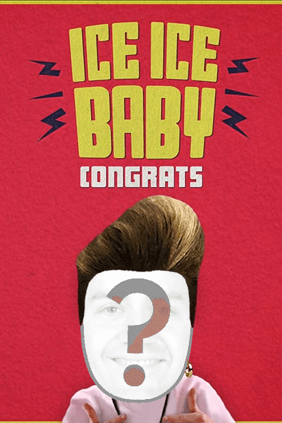 Ice Ice Baby - Congrats