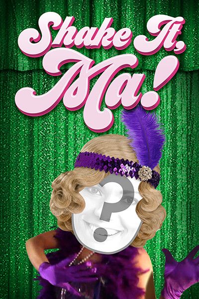 Shake It, Ma!