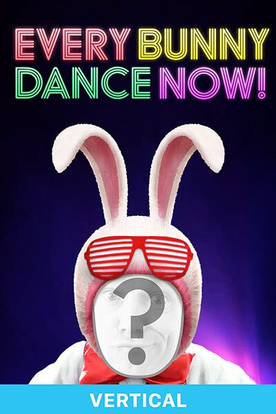 Every Bunny Dance Now - Vertical