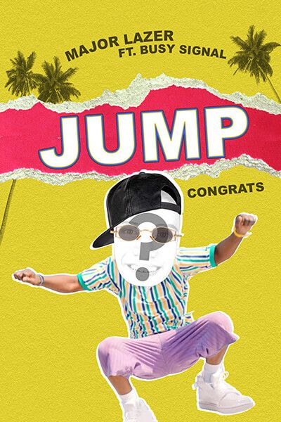 "Jump" by Major Lazer ft. Busy Signal - Congrats