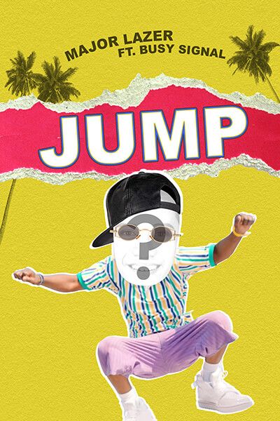 "Jump" by Major Lazer ft. Busy Signal