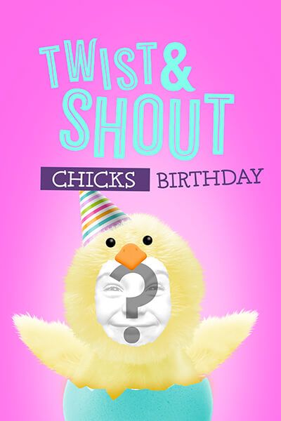 "Twist and Shout" by The Isley Brothers - Birthday Chicks