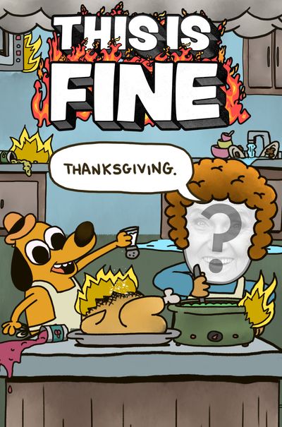 This is Fine! - Thanksgiving
