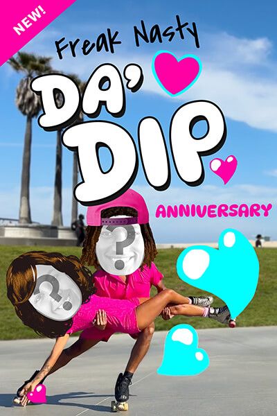 "Da Dip" by Freak Nasty - Anniversary