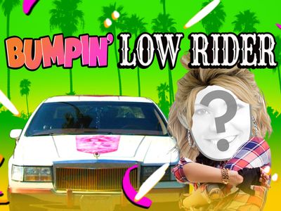 Bumpin Low Rider