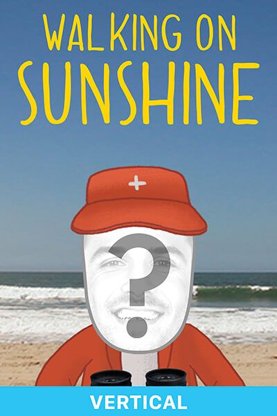 Walking on Sunshine - Vertical