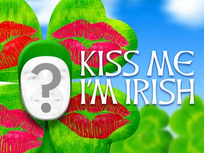 Kiss Me I'm Irish!