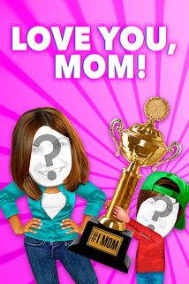 Love You, Mom!