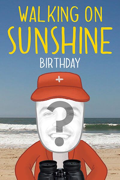 Walking on Sunshine - Birthday
