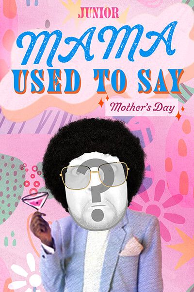 "Mama Used To Say" by Junior - Mother's Day