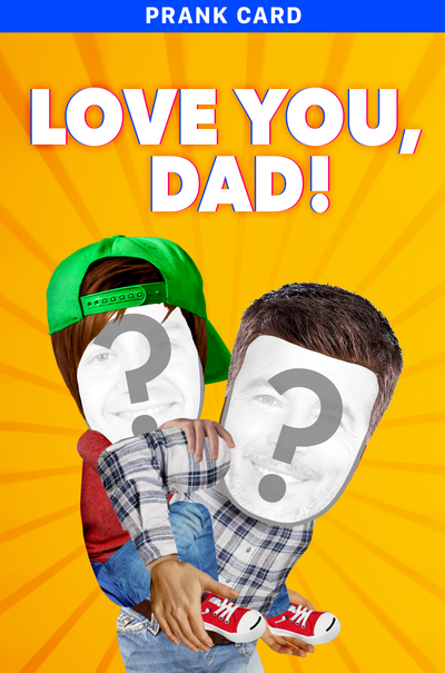 Love You Dad - Prank