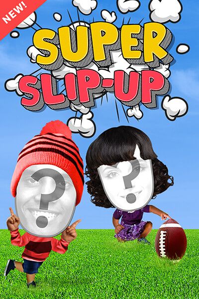 Super Slip Up