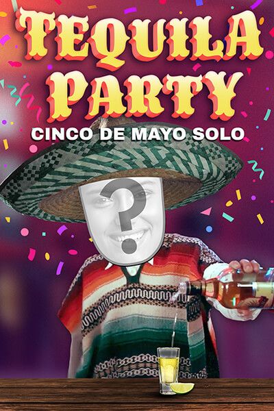 Tequila Party - Cinco de Mayo - Solo