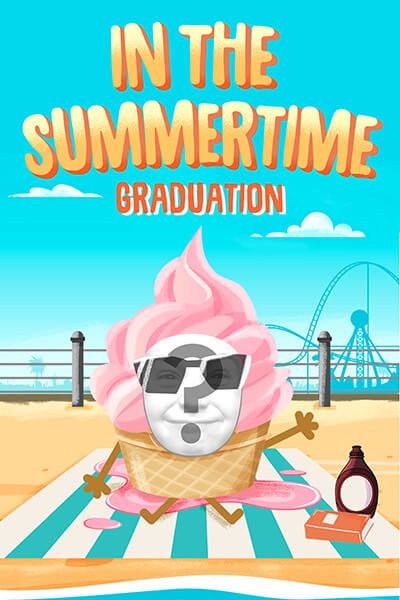  "In The Summertime" by Mungo Jerry - Graduation