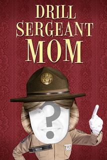 Drill Sergeant Mom