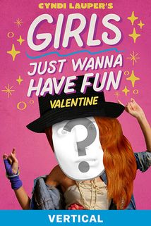 "Girls Just Wanna Have Fun" by Cyndi Lauper - Valentine - vertical