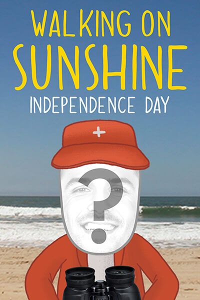 Walking on Sunshine - Independence Day