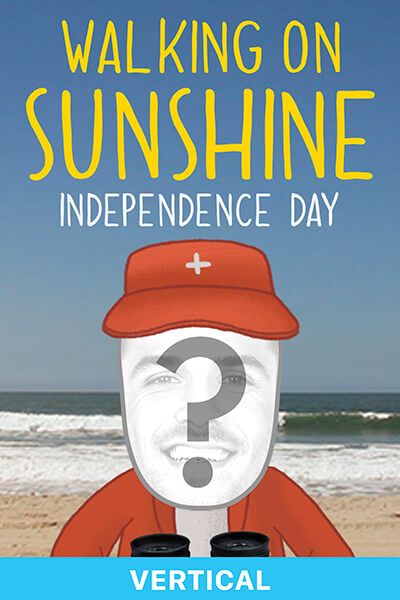 Walking on Sunshine - Independence Day - Vertical